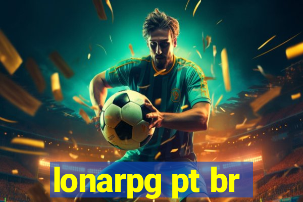 lonarpg pt br